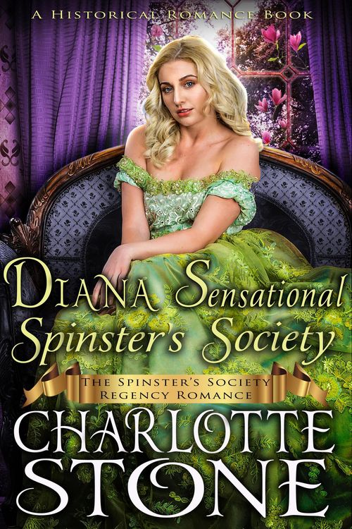 Produktbild: Historical Romance: Diana Sensational Spinster's Society A Lady's Club Regency Romance (The Spinster's Society, #9)