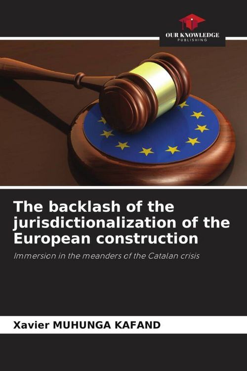 Produktbild: The backlash of the jurisdictionalization of the European construction
