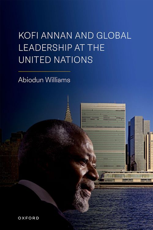 Produktbild: Kofi Annan and Global Leadership at the United Nations