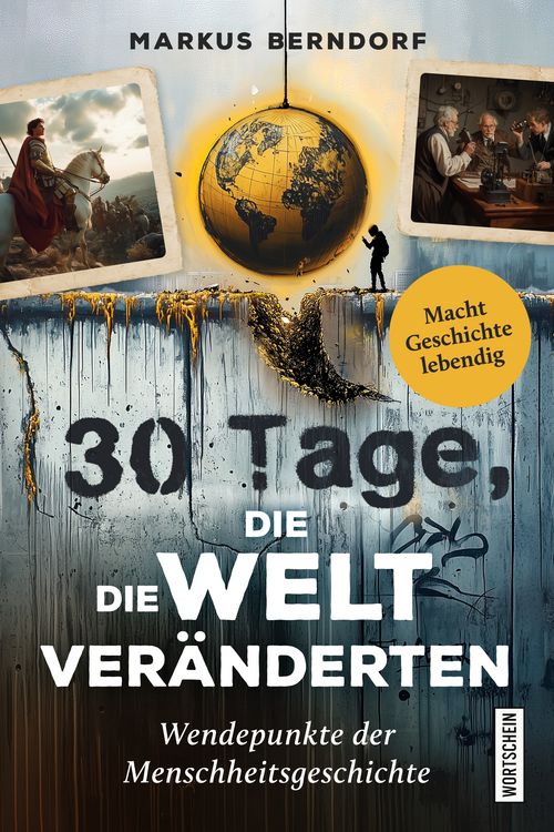 Produktbild: 30 Tage, die die Welt ver&auml;nderten