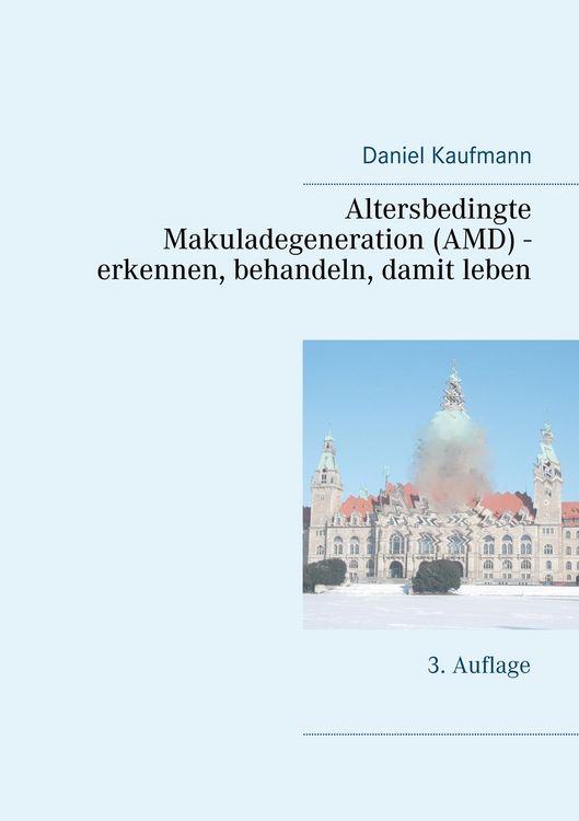 Produktbild: Altersbedingte Makuladegeneration (AMD) - erkennen, behandeln, damit leben