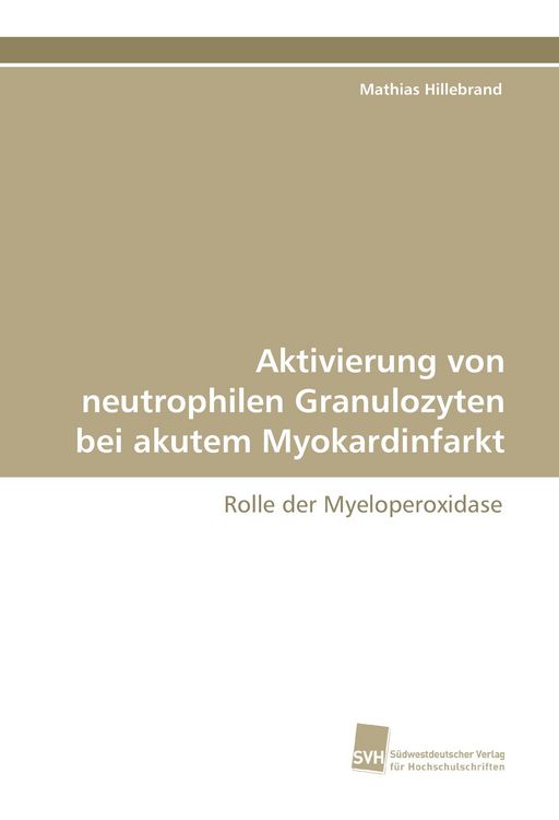 Produktbild: Aktivierung von neutrophilen Granulozyten bei akutem Myokardinfarkt