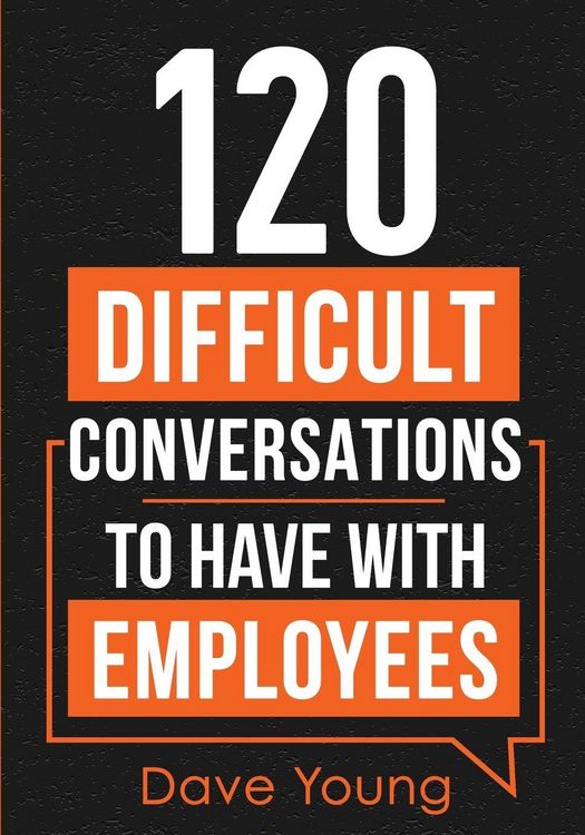 Produktbild: 120 Difficult Conversations to Have With Employees