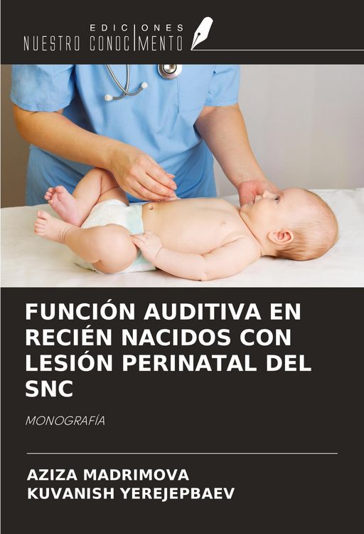 Produktbild: Funci&oacute;n Auditiva En Reci&eacute;n Nacidos Con Lesi&oacute;n Perinatal Del Snc