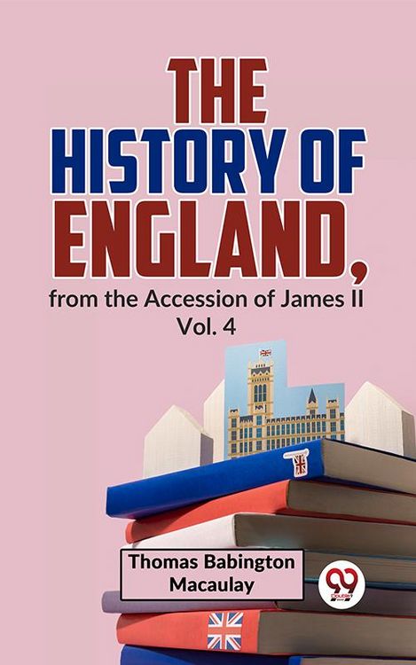 Produktbild: The History Of England, From The Accession Of James ll Vol.4