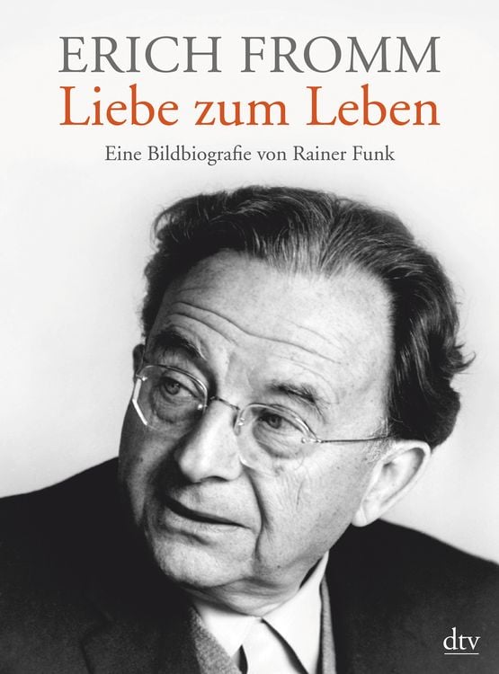 Produktbild: Erich Fromm - Liebe zum Leben