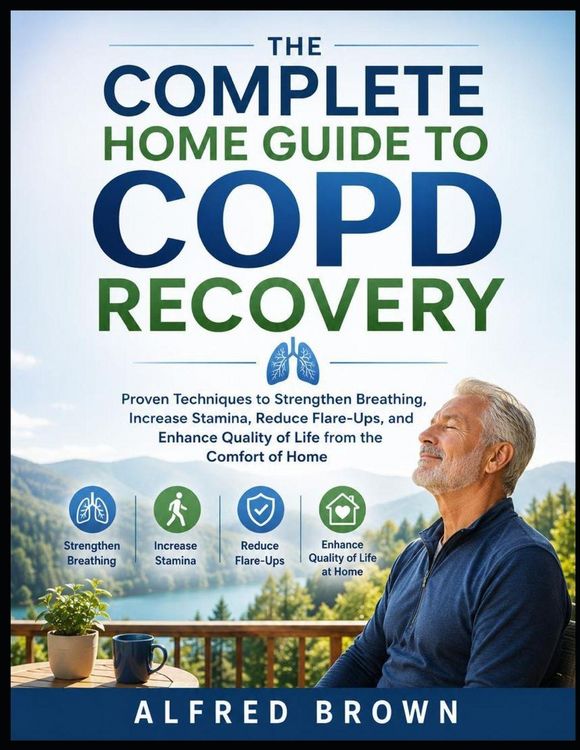 Produktbild: THE COMPLETE HOME GUIDE TO COPD RECOVERY