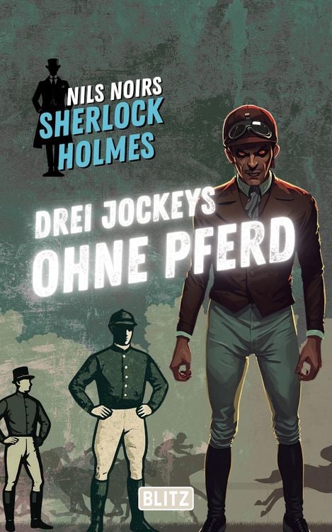 Produktbild: Drei Jockeys ohne Pferd (Nils Noirs Sherlock Holmes 35)