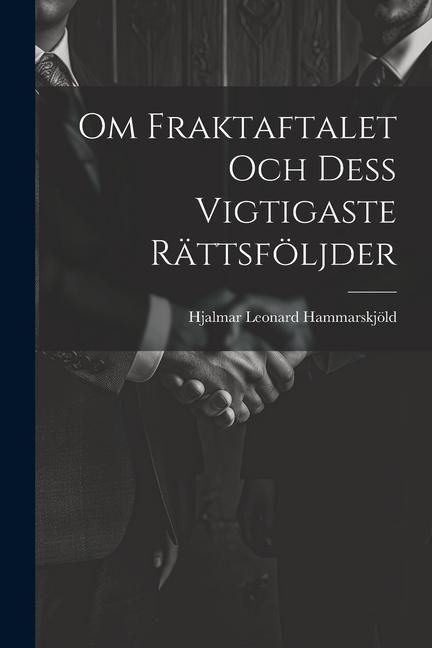 Produktbild: Om Fraktaftalet Och Dess Vigtigaste R&auml;ttsf&ouml;ljder