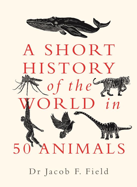 Produktbild: A Short History of the World in 50 Animals