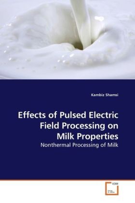 Produktbild: Shamsi, K: Effects of Pulsed Electric Field Processing on Mi