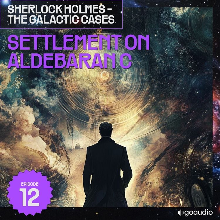 Produktbild: Settlement on Aldebaran C (Sherlock Holmes - The Galactic Cases, Episode 12)