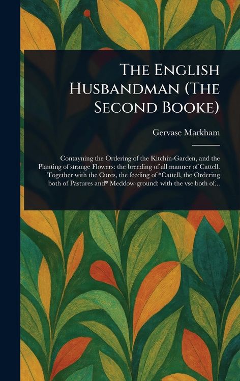 Produktbild: The English Husbandman (The Second Booke)