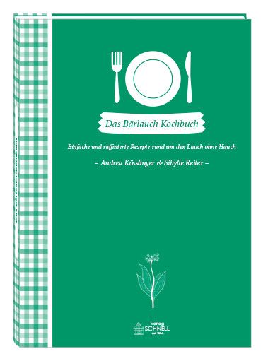 Produktbild: Das B&auml;rlauch-Kochbuch