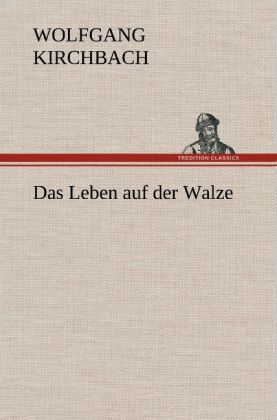 Produktbild: Das Leben auf der Walze