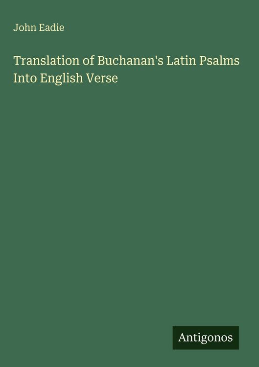 Produktbild: Translation of Buchanan's Latin Psalms Into English Verse