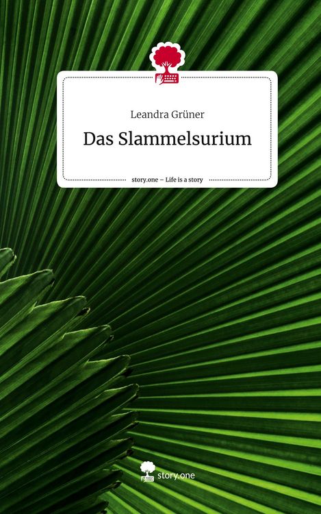 Produktbild: Das Slammelsurium. Life is a Story - story.one