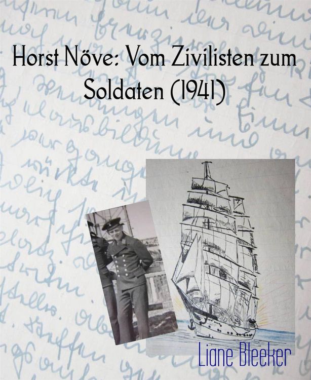 Produktbild: Horst N&ouml;ve: Vom Zivilisten zum Soldaten (1941)