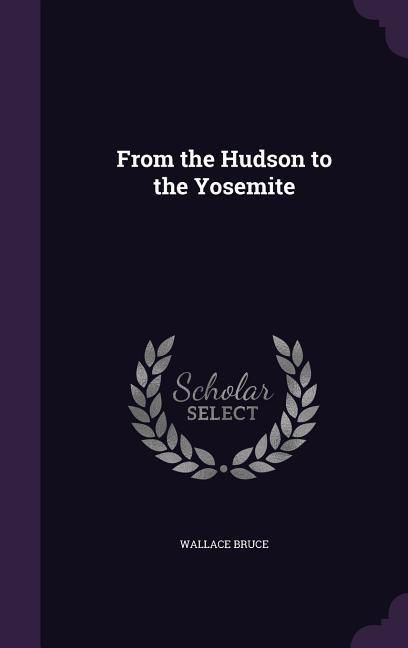 Produktbild: From the Hudson to the Yosemite