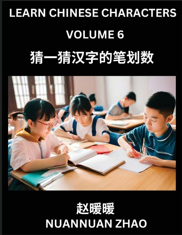 Produktbild: Learn Chinese Characters (Part 6)- Simple Chinese Puzzles for Beginners, Test Series to Fast Learn Analyzing Chinese Characters, Simplified Characters