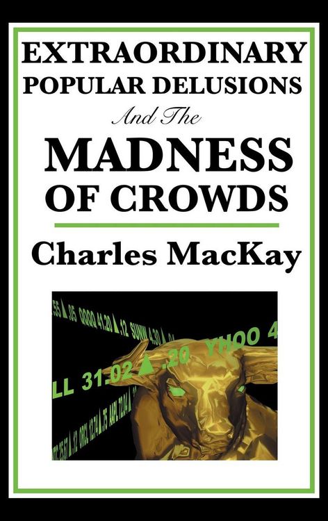 Produktbild: Extraordinary Popular Delusions and the Madness of Crowds