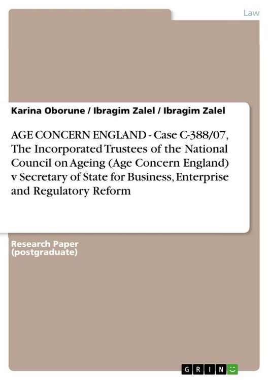 Produktbild: AGE CONCERN ENGLAND - Case C-388/07, The Incorporated Trustees of the National Council on Ageing (Age Concern England) v Secretary of State for Busine