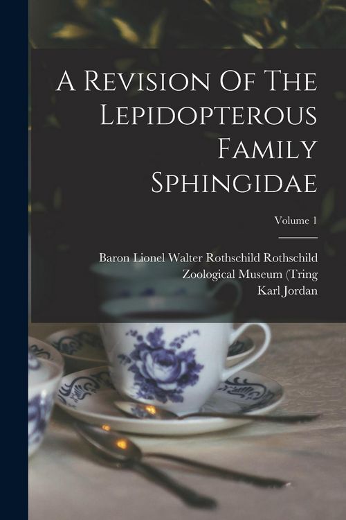 Produktbild: A Revision Of The Lepidopterous Family Sphingidae; Volume 1