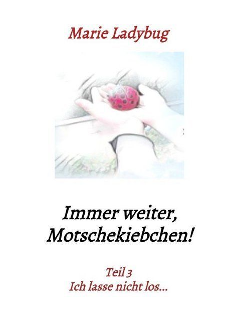 Produktbild: Flieg Motschekiebchen / Immer weiter, Motschekiebchen!
