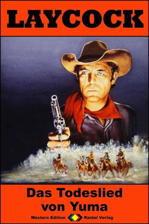 Bild vom Artikel Laycock Western 295: Das Todeslied von Yuma vom Autor Pete Hellman