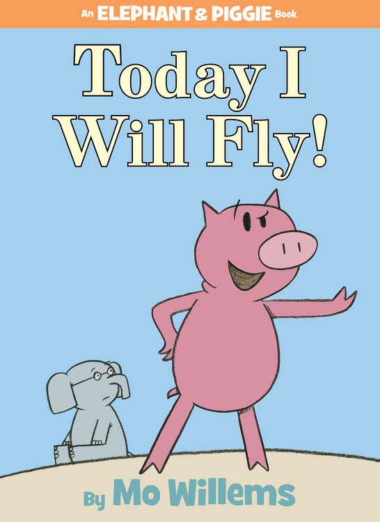 Produktbild: Today I Will Fly!-An Elephant and Piggie Book