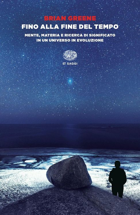 Produktbild: Fino alla fine del tempo. Mente, materia e ricerca di significato in un universo in evoluzione