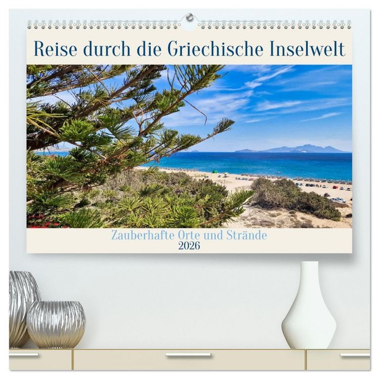 Produktbild: Reise durch die Griechische Inselwelt (hochwertiger Premium Wandkalender 2026 DIN A2 quer), Kunstdruck in Hochglanz
