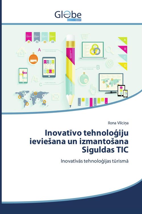 Produktbild: Inovat&iquest;vo tehnolo&iquest;iju ievie&iquest;ana un izmanto&iquest;ana Siguldas TIC