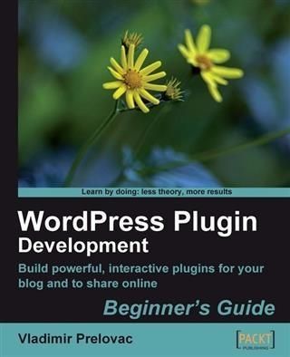 Produktbild: WordPress Plugin Development Beginner's Guide