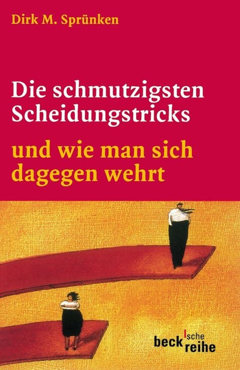 Produktbild: Die schmutzigsten Scheidungstricks