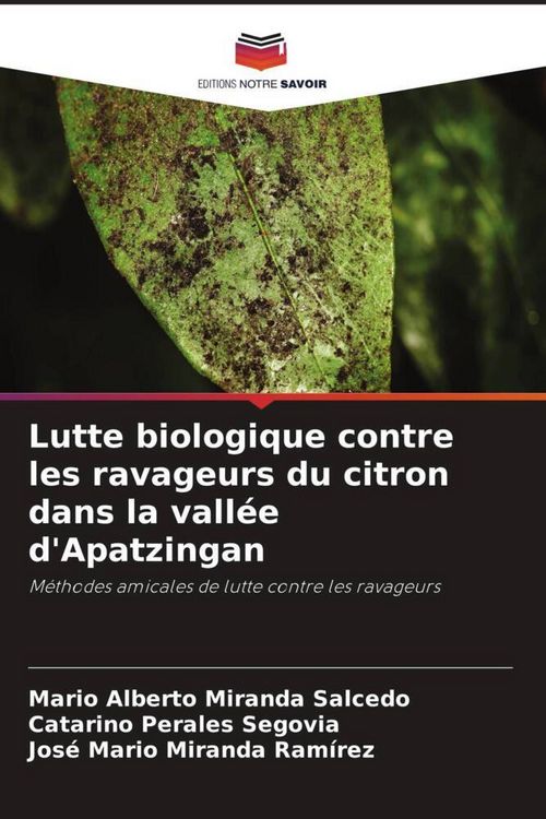 Produktbild: Lutte biologique contre les ravageurs du citron dans la vall&eacute;e d'Apatzingan