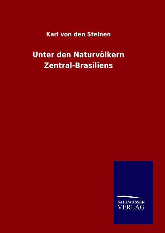 Produktbild: Unter den Naturv&ouml;lkern Zentral-Brasiliens
