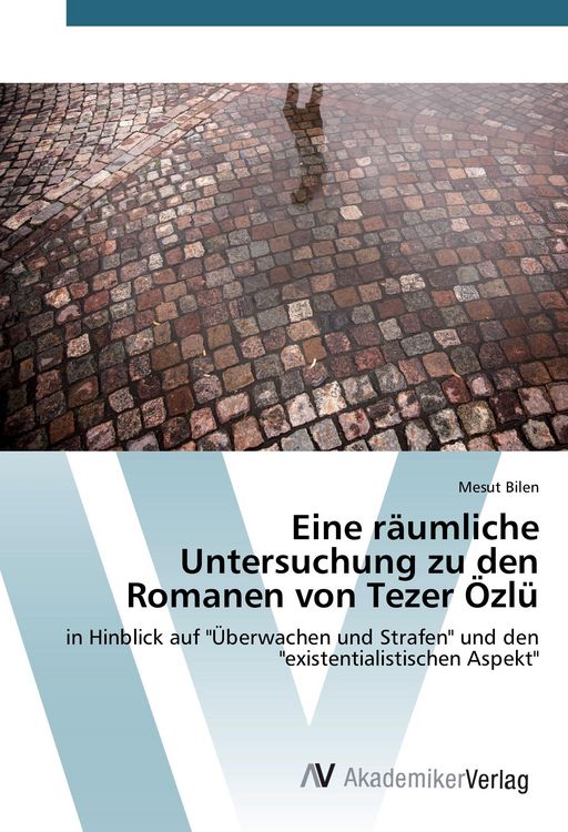Produktbild: Eine r&auml;umliche Untersuchung zu den Romanen von Tezer &Ouml;zl&uuml;