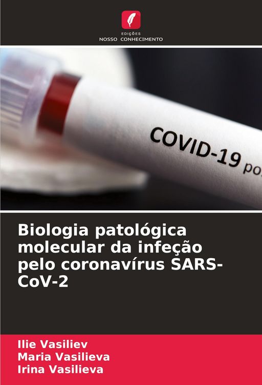 Produktbild: Biologia patol&oacute;gica molecular da infe&ccedil;&atilde;o pelo coronav&iacute;rus SARS-CoV-2