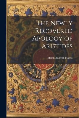 Produktbild: The Newly Recovered Apology of Aristides