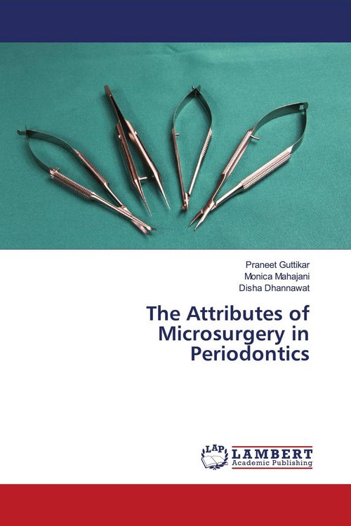 Produktbild: The Attributes of Microsurgery in Periodontics