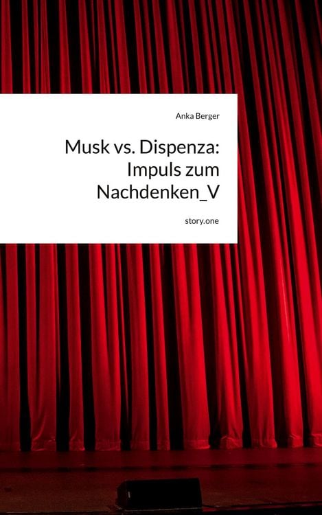 Produktbild: Musk vs. Dispenza: Impuls zum Nachdenken_V. by story.one