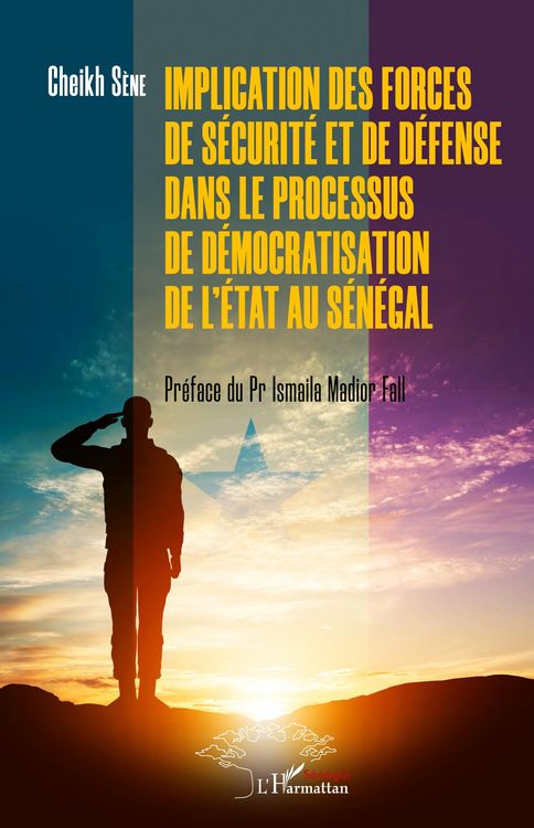 Produktbild: Implication des forces de s&eacute;curit&eacute; et de d&eacute;fense dans le processus de d&eacute;mocratisation de l'Etat au S&eacute;n&eacute;gal