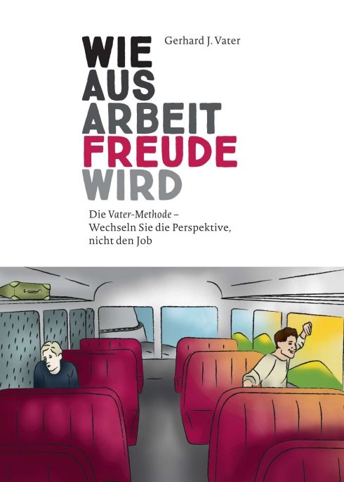 Produktbild: Wie aus Arbeit Freude wird