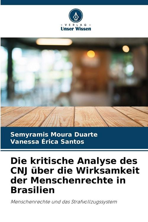 Produktbild: Die kritische Analyse des CNJ &uuml;ber die Wirksamkeit der Menschenrechte in Brasilien