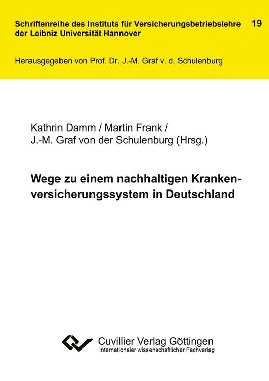 Produktbild: Wege zu einem nachhaltigen Krankenversicherungssystem in Deutschland
