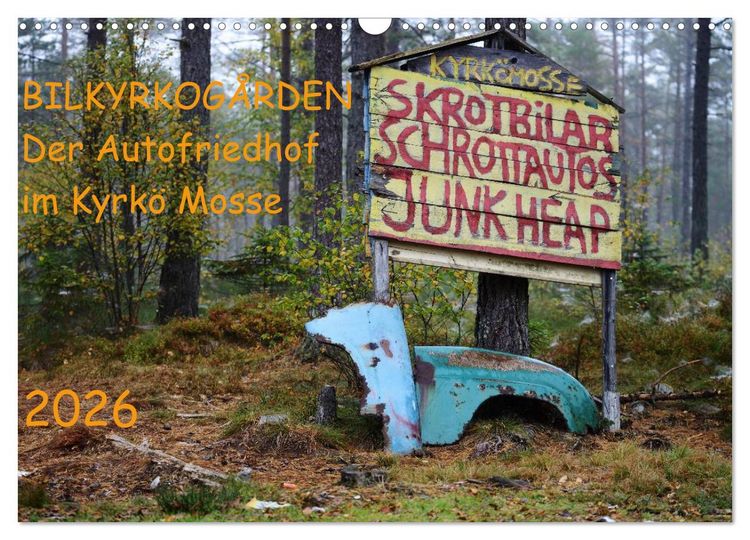 Produktbild: BILKYRKOG&Aring;RDEN Der Autofriedhof im Kyrk&ouml; Mosse (Wandkalender 2026 DIN A3 quer), CALVENDO Monatskalender