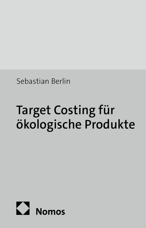 Produktbild: Target Costing f&uuml;r &ouml;kologische Produkte