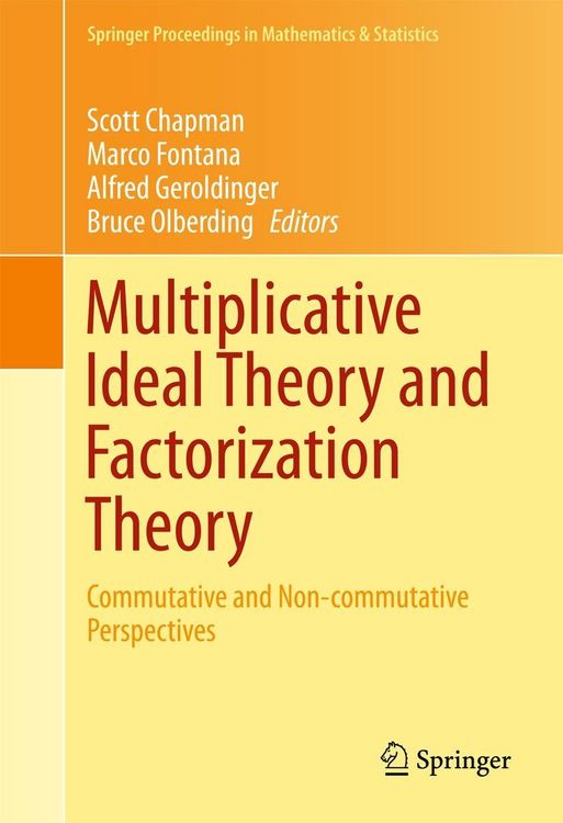 Produktbild: Multiplicative Ideal Theory and Factorization Theory