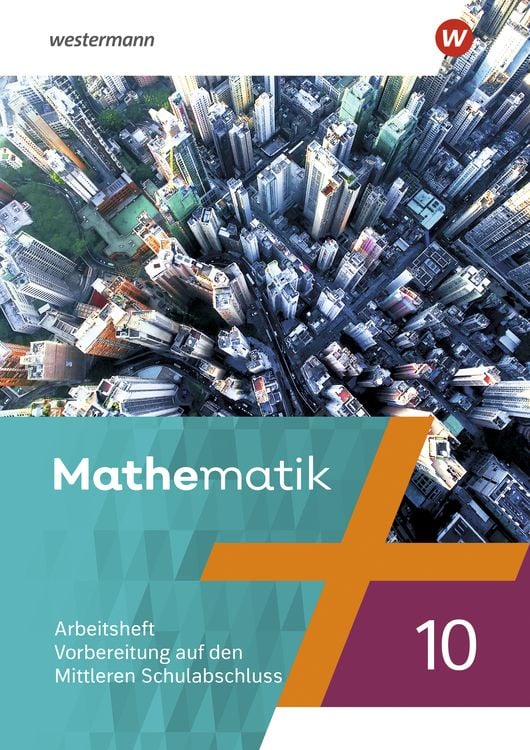 Mathematik 10. Arbeitsheft mit Lösungen